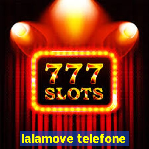 lalamove telefone